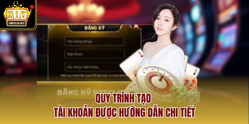 Quy trình tạo tài khoản được hướng dẫn chi tiết