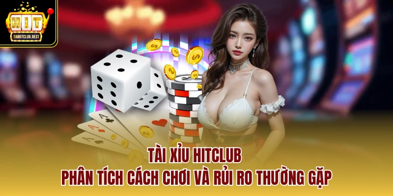Tài xỉu hitclub